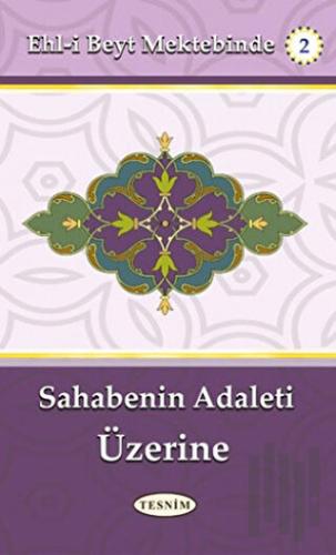 Sahabenin Adaleti Üzerine