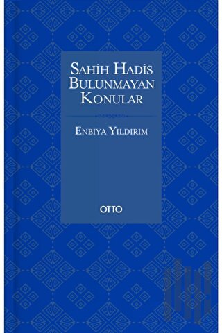 Sahih Hadis Bulunmayan Konular