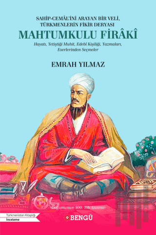 Sahip-Cemal'ini Arayan Bir Veli, Türkmenlerin Fikir Deryası Mahtumkulu Firaki