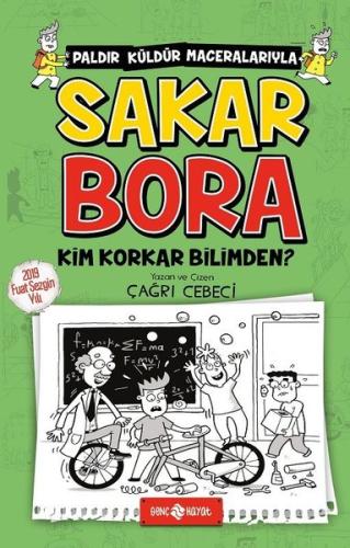Sakar Bora 4-Kim Korar Bilimden?
