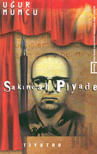 Sakıncalı Piyade (İki Perdelik Oyun)