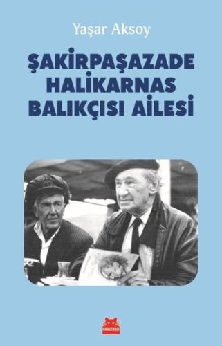 Şakirpaşazade Halikarnas Balıkçısı Ailesi
