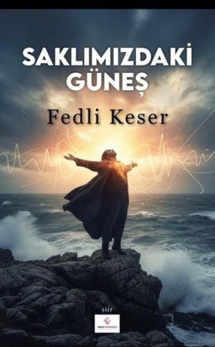 Saklımızdaki Güneş | Kitap Ambarı