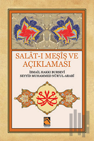 Salat-ı Meşiş ve Açıklaması