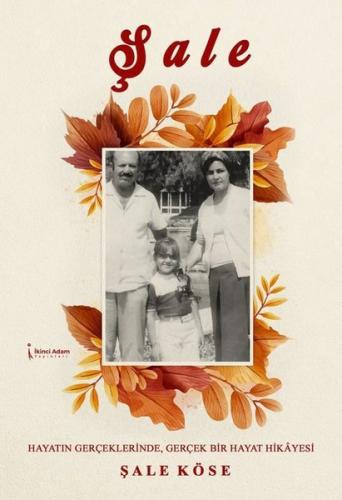 Şale - Hayatın Gerçeklerinde Gerçek Bir Hayat Hikyesi