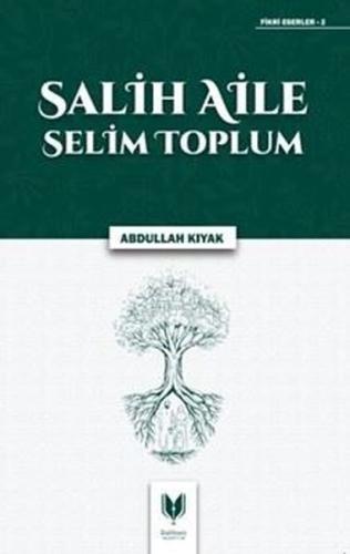 Salih Aile Selim Toplum