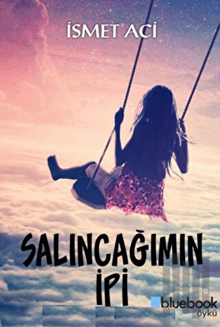 Salıncağımın İpi