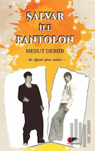 Şalvar ile Pantolon