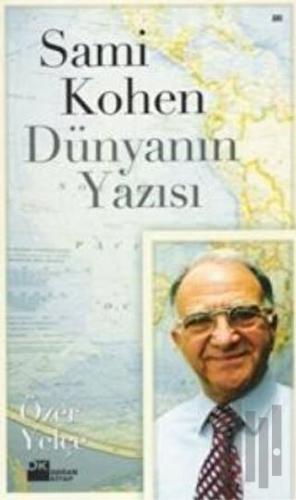 Sami Kohen Dünyanın Yazısı