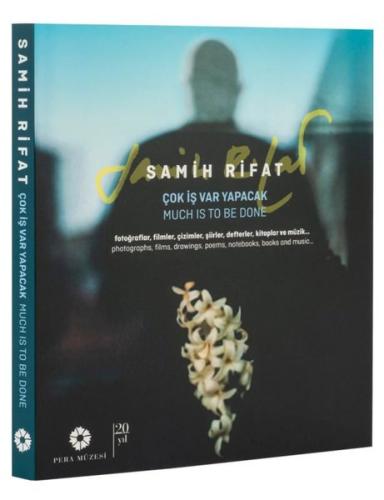 Samih Rifat - Çok İş Var Yapacak - Fotoğraflar Filmler Çizimler Şiirle