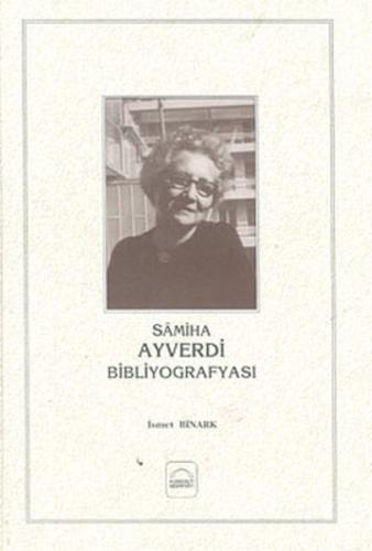 Samiha Ayverdi Bibliyografyası 2 (Ciltli) | Kitap Ambarı