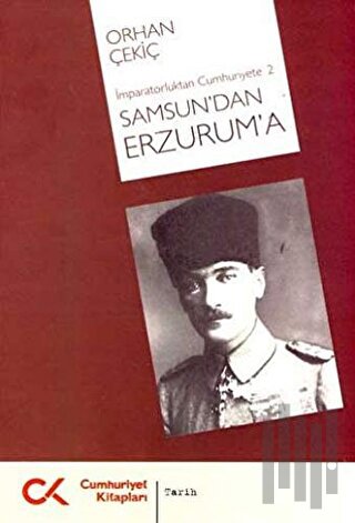 Samsun’dan Erzurum’a