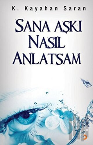 Sana Aşkı Nasıl Anlatsam
