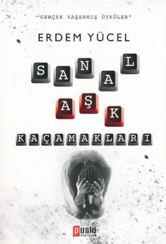 Sanal Aşk Kaçamakları | Kitap Ambarı
