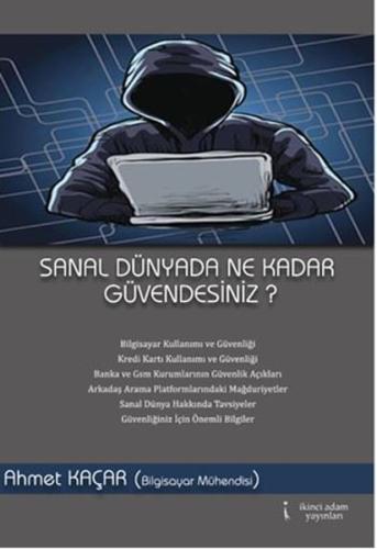 Sanal Dünyada Ne Kadar Güvendesiniz?