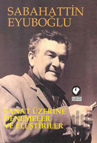 Sanat Üzerine Denemeler ve Eleştiriler Cilt 1: Söz Sanatları / Cilt 2: Görsel Sanatlar