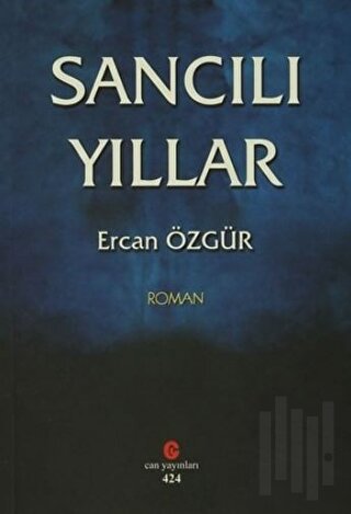 Sancılı Yıllar