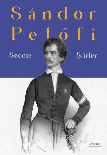 Sandor Petöfi - Seçme Şiirler