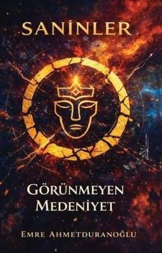 Saninler - Görünmeyen Medeniyet | Kitap Ambarı