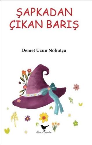 Şapkadan Çıkan Barış | Kitap Ambarı