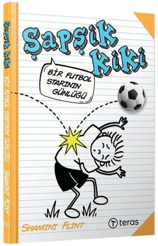 Şapşik Kiki: Bir Futbol Starının Günlüğü