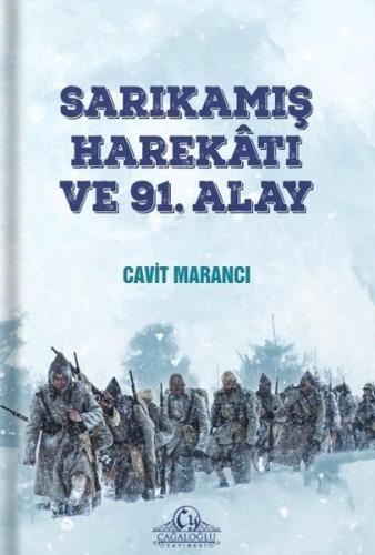 Sarıkamış Harekatı ve 91. Alay | Kitap Ambarı