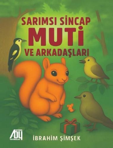 Sarımsı Sincap Muti ve Arkadaşları