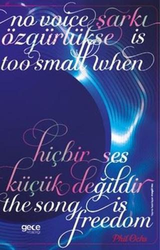 Şarkı Özgürlükse Hiçbir Ses Küçük Değildir