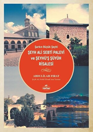 Şarkın Büyük Şeyhi Şeyh Ali Sebti Palevi ve Şeyhü’ş Şüyuh Risalesi