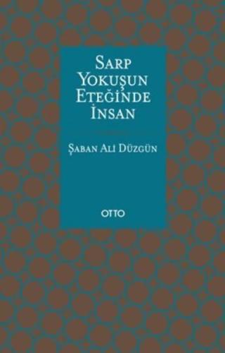 Sarp Yokuşun Eteğinde İnsan