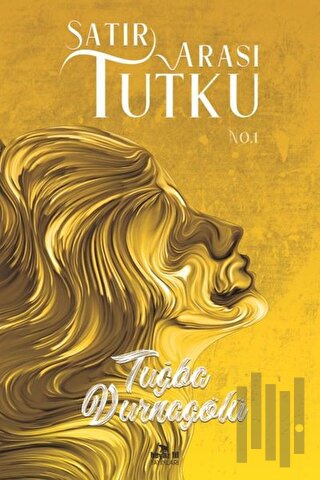 Satır Arası Tutku No.1