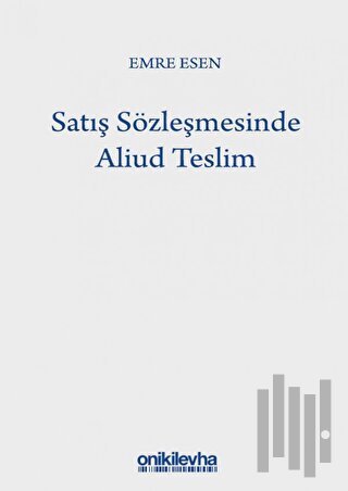 Satış Sözleşmesinde Aliud Teslim