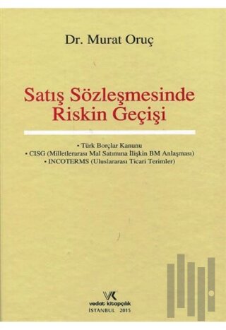 Satış Sözleşmesinde Riskin Geçişi (Ciltli)