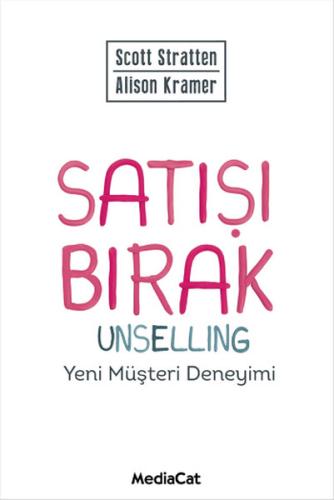 Satışı Bırak  Unselling Yeni Müşteri Deneyimi