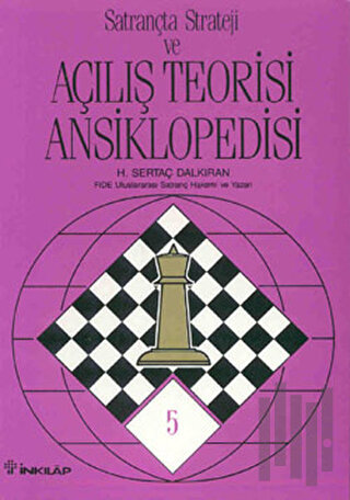 Satrançta Strateji ve Açılış Teorisi Ansiklopedisi
