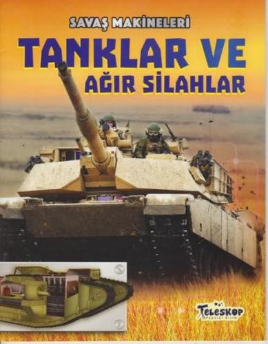 Savaş Makineleri-Tanklar ve Ağır Silahlar