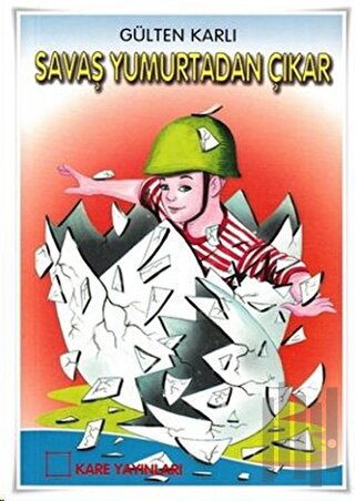 Savaş Yumurtadan Çıkar