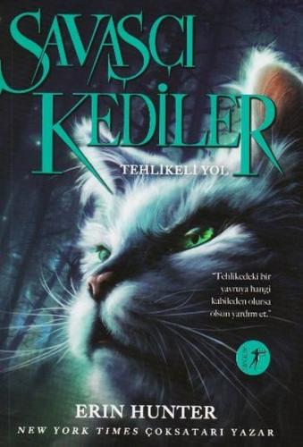 Savaşçı Kediler-Tehlikeli Yol