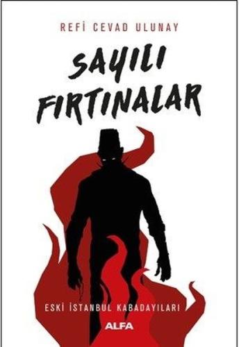 Sayılı Fırtınalar-Eski İstanbul Kabadayıları