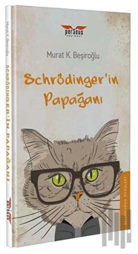 Schrödinger’in Papağanı