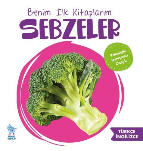 Benim İlk Kitaplarım: Sebzeler | Kitap Ambarı