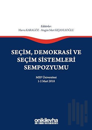Seçim Demokrasi ve Seçim Sistemleri Sempozyumu