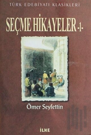 Seçme Hikayeler - 1 | Kitap Ambarı