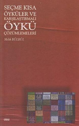 Seçme Kısa Öyküler ve Karşılaştırmalı Öykü Çözümlemeleri