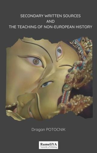 Secondary Written Sources and The Teaching of Non - European History