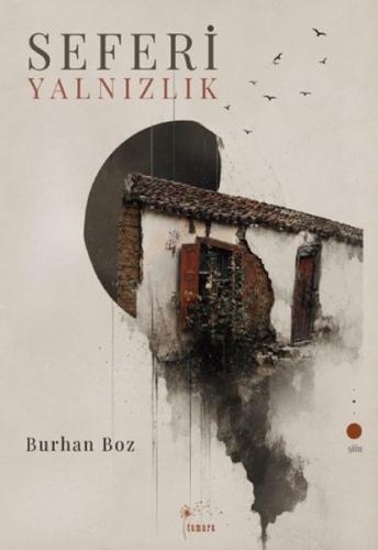 Seferi Yalnızlık