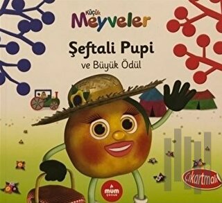 Şeftali Pupi ve Büyük Ödül - Küçük Meyveler