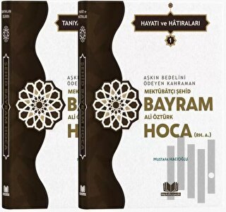 Şehid Bayram Hoca Hayatı Hatıraları - 2 Cilt Takım