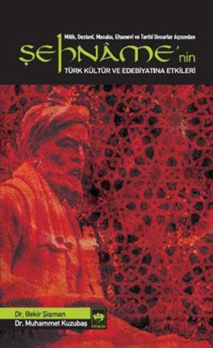 Şehname’nin Türk Kültür ve Edebiyatına Etkileri | Kitap Ambarı