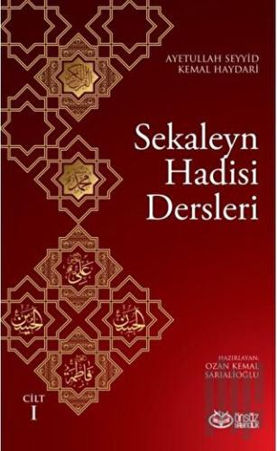 Sekaleyn Hadisi Dersleri Cilt: 1 (Ciltli)